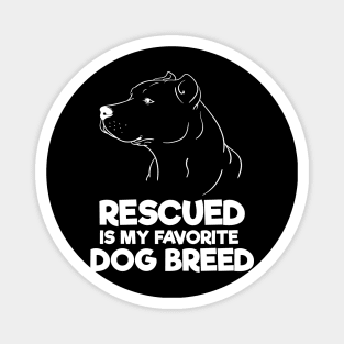 Rescued Is My Favorite Dog Breed Magnet